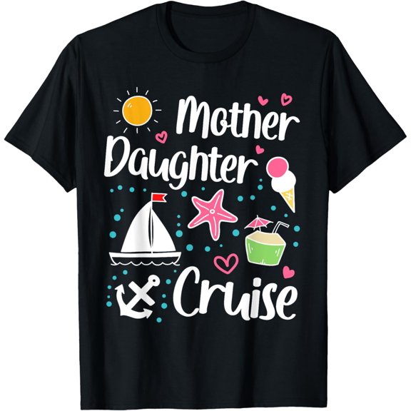 Mother Daughter Cruise Trip 2025 Family Holiday Vacation T-Shirt