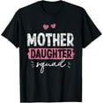 thumbnail image 1 of Mother Daughter Squad Matching Mom Mother Daughter Mommy T-Shirt Unisex S-5XL Hot Trending Shirt, Vintage Birthday Gift, 1 of 2