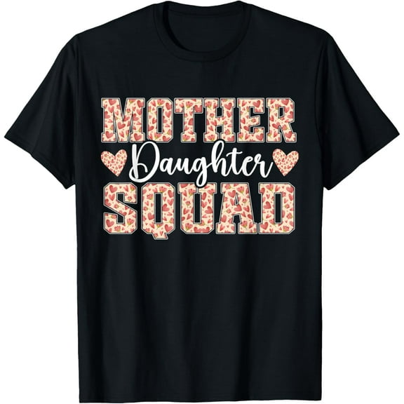 Mother Daughter Squad Mom Matching Mother Daughter Mommy T-Shirt100% cotton