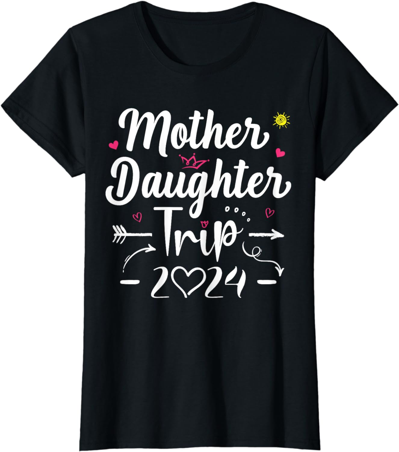 Mother Daughter Trip 2024 Weekend Vacation Lovers Road Trip T-Shirt ...