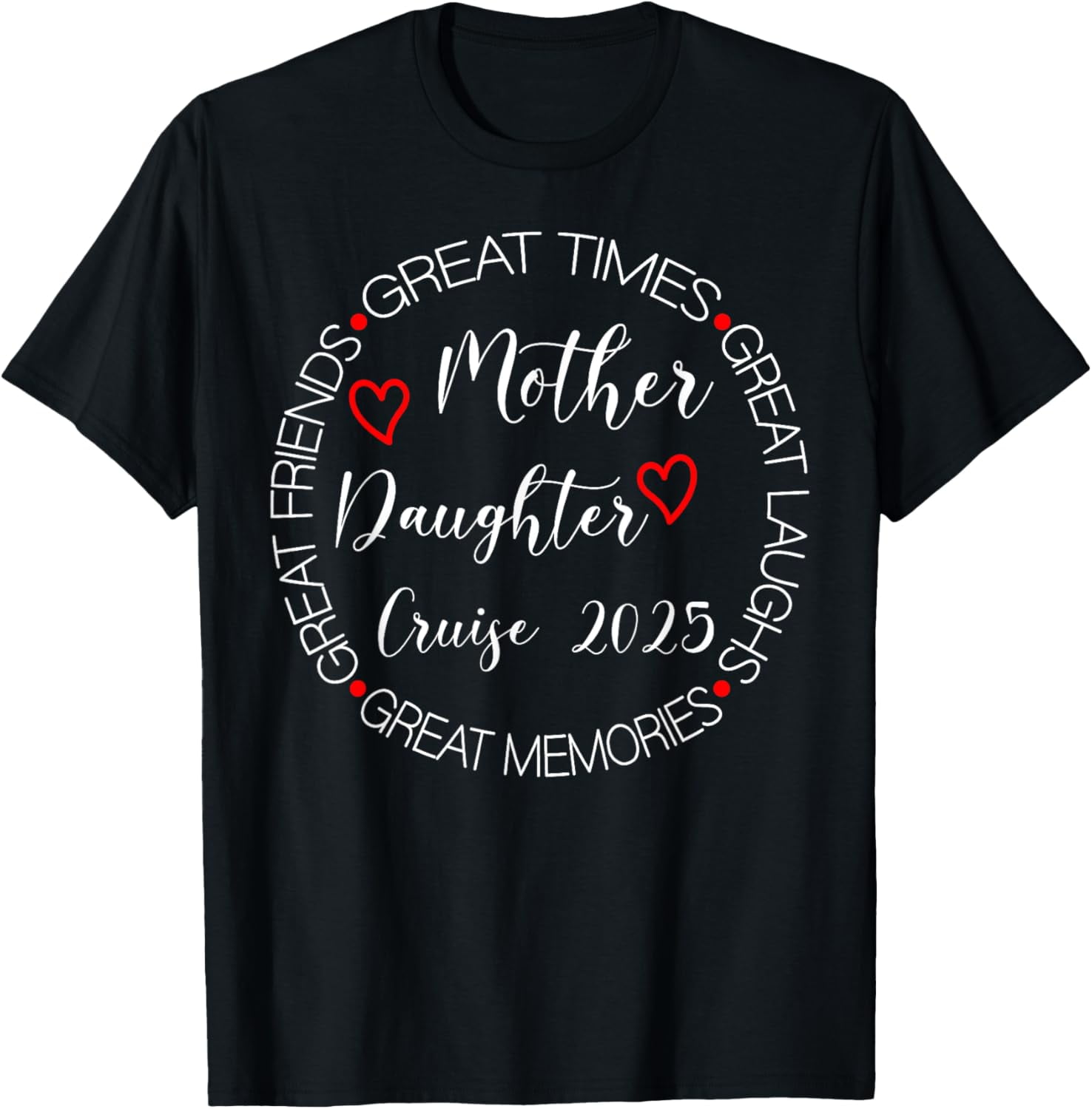 Mother Daughter Trip 2025 Cruise Vacation Mom Matching Women TShirt