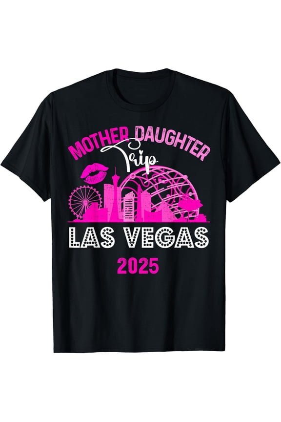 Mother Daughter Trip Las Vegas 2025 Mother Daughter Weekend T-Shirt Vintage Tee -Birthday Gifts