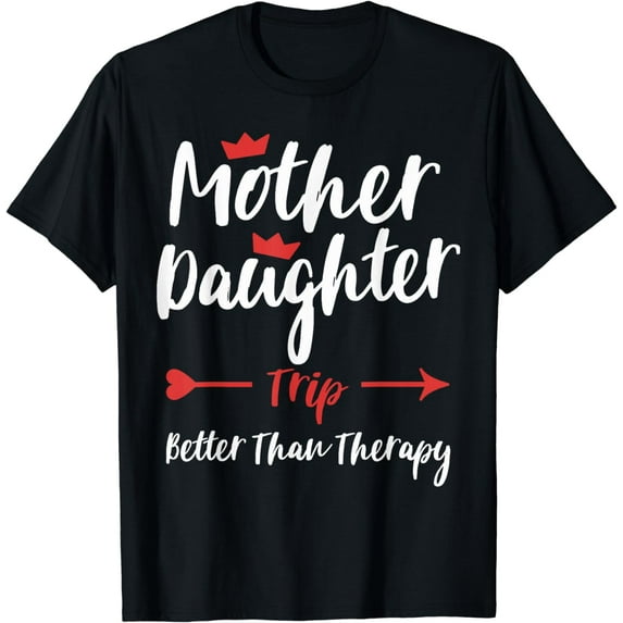 Mother Daughter Trip Weekend Vacation Mom Daughter Travel T-Shirt