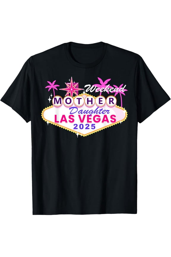 Mother Daughter Weekend Las Vegas 2025 Mother Daughter Trip T-Shirt Vintage Tee -Birthday Gifts