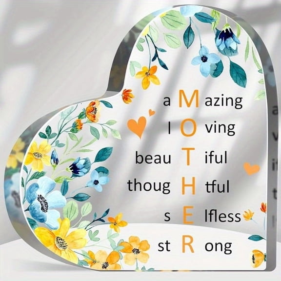 Mother Day Gift - Acrylic Heart-Shaped Keepsake Amazing Loving Selfless Inspirational Sayings Thank You Gift Mother Birthday Anniversary Holiday Beautiful Floral Paperweight Mother Home 3.9x3.9