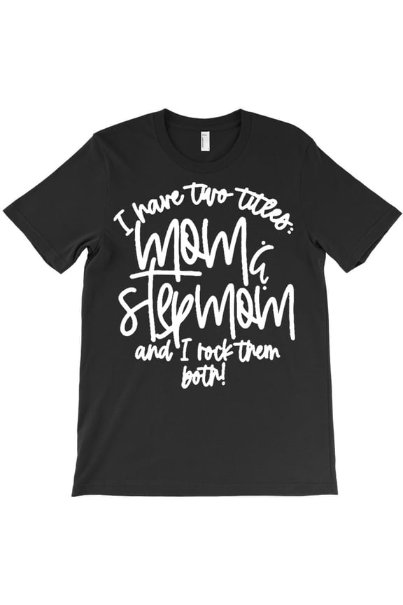 Mother Day Step Mom, Mothers Day 9, Holiday Family G16197 Unisex T-Shirt, Up to Size 5XL