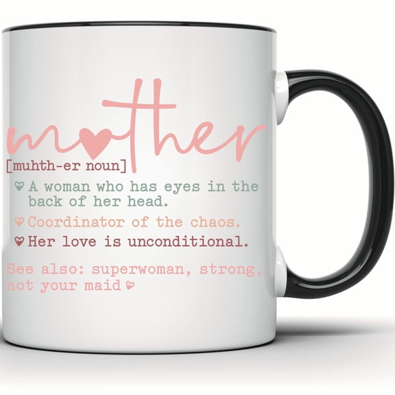 Mother Definition Mug - Funny Moms Day Gift - Best Mom Ever - Superwoman Mug - Strong Mom - Appreciation Mug for Mom - 11 Ounce Black Rim Handle Novelty Coffee Cup - WMUG1520-BLK