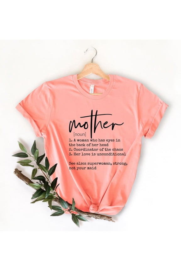 Mother Definition Shirt, Mother Meaning Shirt, Mom Definition Shirt, Mother T-Shirt, Mother Birthday Shirt, Mother Shirt, Mother Tee All Size S-5XL