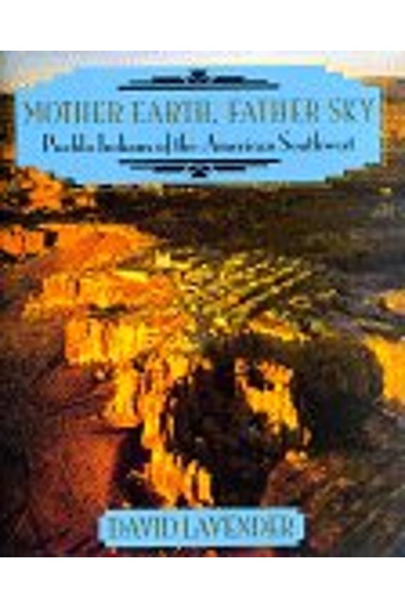 Pre-Owned Mother Earth, Father Sky: Pueblo Indians of the American Southwest (Hardcover) 0823413659 9780823413652