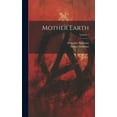 Mother Earth; Volume 7 (Hardcover)