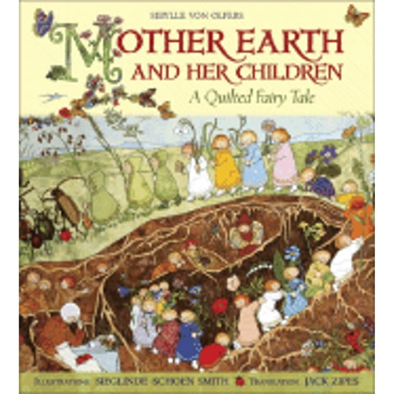 Pre-Owned Mother Earth and Her Children : A Quilted Fairy Tale