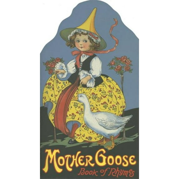 Mother Goose Book Of Rhymes