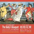 thumbnail image 1 of Mother Goose Nursery Rhymes The Baby's Bouquet (Simplified Chinese): 10 Hanyu Pinyin with IPA Paperback Color, Book 5, (Paperback), 1 of 1