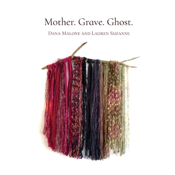 Mother. Grave. Ghost. (Paperback)