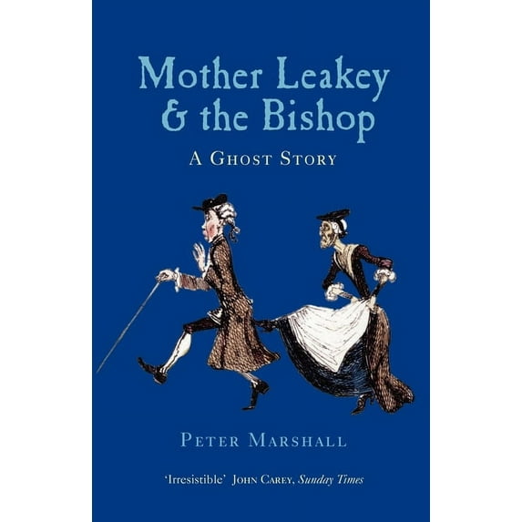 Mother Leakey and the Bishop: A Ghost Story, (Paperback)