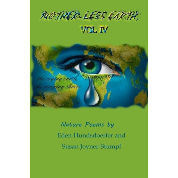 Mother-Less Earth, Vol IV, (Paperback)