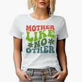 thumbnail image 1 of Mother Like No Other, Mom Appreciation Quote for Mother's Day, Groovy Retro Wavy Text Merch Gift, White T-Shirt, Medium, 1 of 5