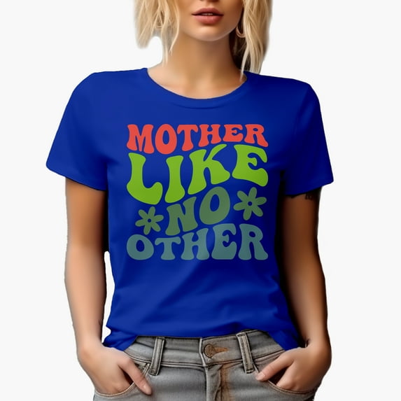 Mother Like No Other, Motherhood or Mother's Day Quote, Groovy Retro Wavy Text Merch Gift, Royal Blue T-Shirt, Small