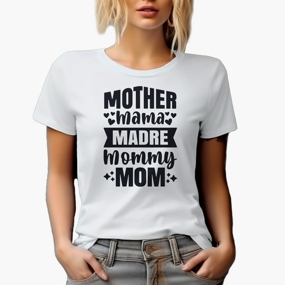 Mother, Mama, Madre, Mommy, Mom, White T-Shirt, Large
