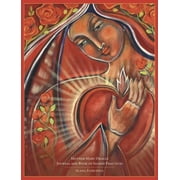Mother Mary Oracle Mother Mary Oracle Journal and Book of Sacred Practices, Paperback
