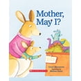 thumbnail image 1 of Pre-Owned Mother, May I? (Unknown) 0439770157 9780439770156, 1 of 1