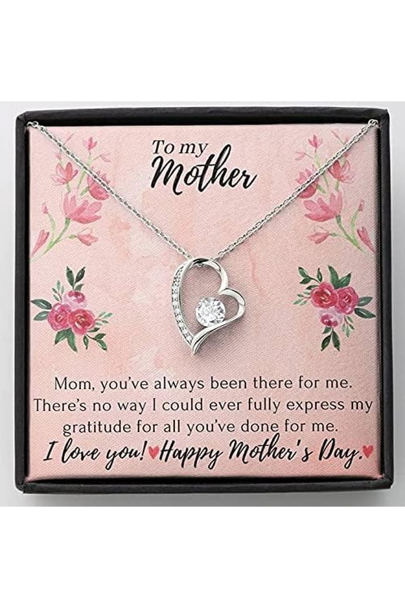 To My Mother Necklace, Forever Love Necklace Message Card, Gifts For Mom from Son, Special Mother's Day, Birthday, Christmas, Holidays, Necklace for Woman You are always been there for me