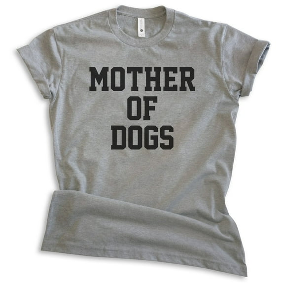 Mother Of Dogs Shirt, Unisex Women's Shirt, Dog Owner Shirt, Dog Mama Shirt, Dark Heather Gray, Large
