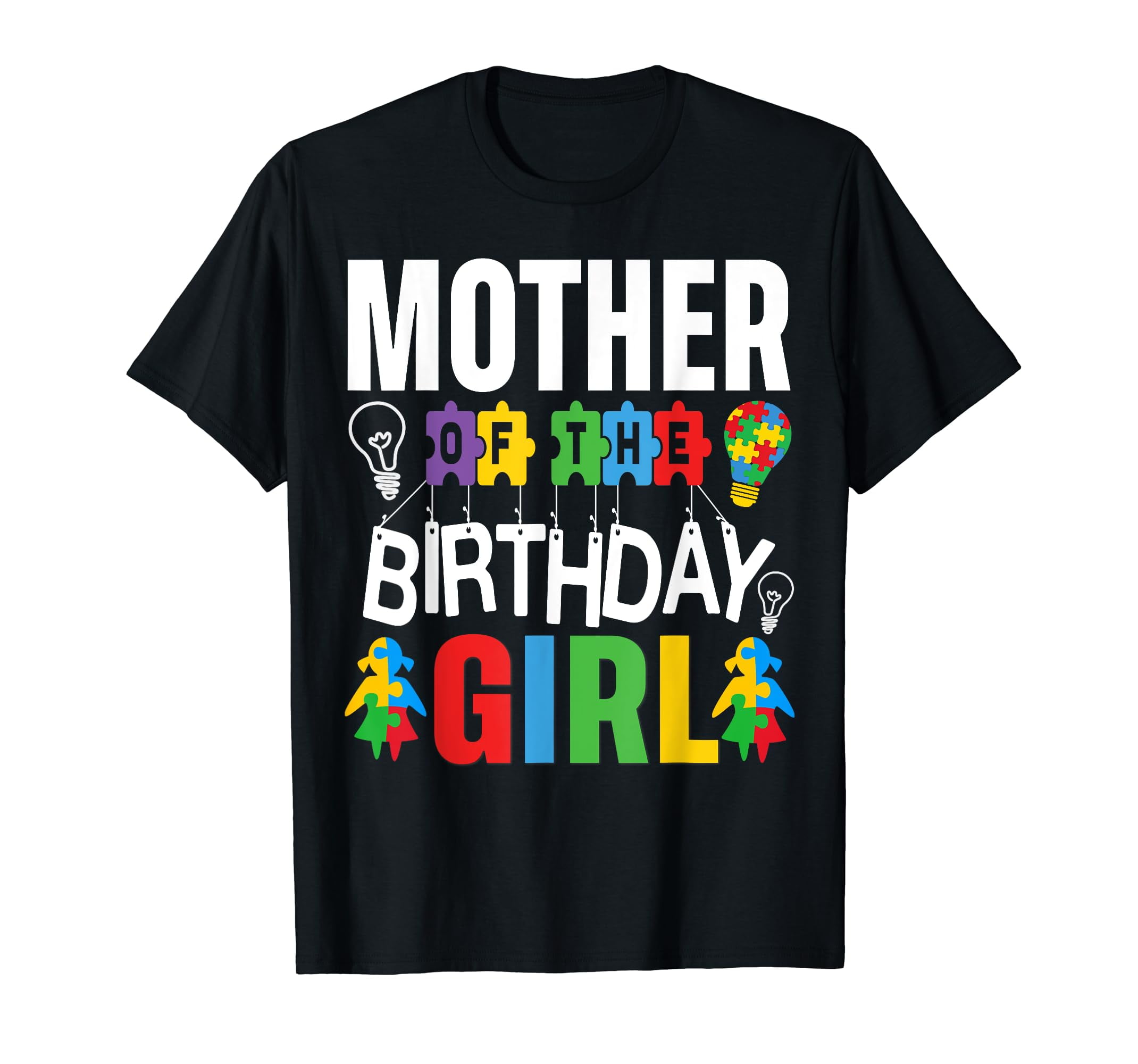 Mother Of The Birthday Girl Autism Mom T-Shirt,Premium Polyester ...