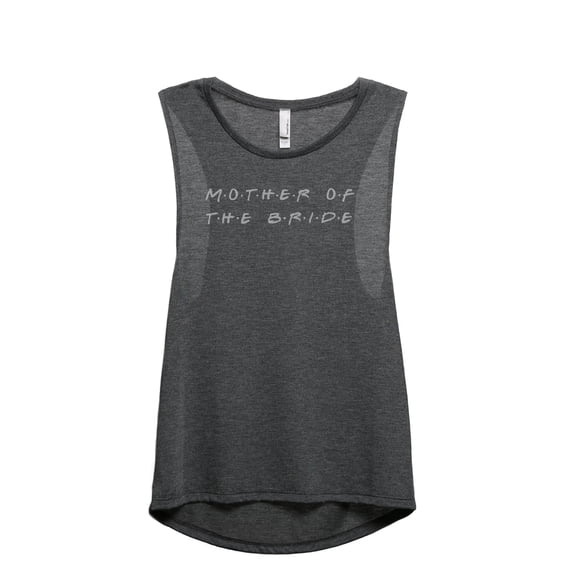 Mother Of The Bride Friends Women's Fashion Sleeveless Muscle Workout Yoga Tank Top Charcoal Grey Small