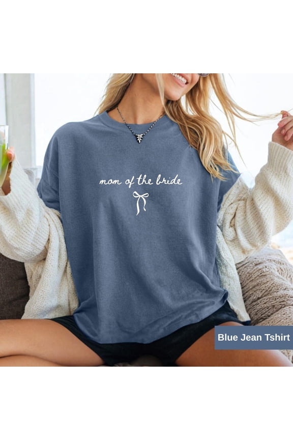 Mother Of The Bride Groom Shirt, Bridal Party Shirts, Coquette Bow Bachelorette Tee, Mom Of The Bride, Bridesmaid Shirts