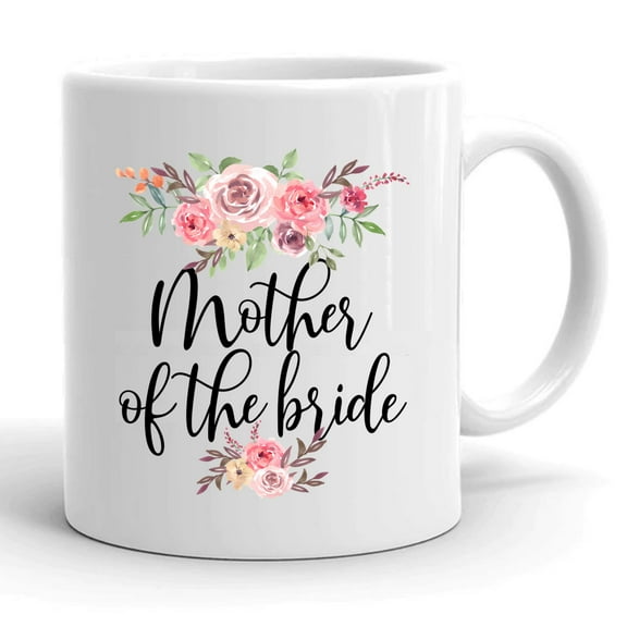 Mother Of The Bride Wedding Bridal Party Gift Ceramic Mug 11oz (White;11oz)