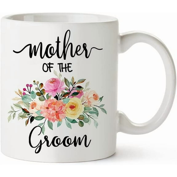 Mother Of The Groom Gifts Coffee Mug,Wedding Gifts For Mother Of The Groom From Daughter In Law,Son,11oz Tea Cup