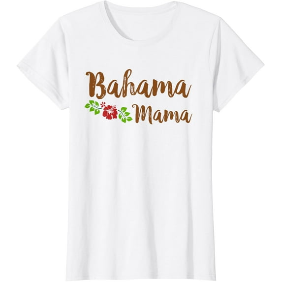 Mother'S Gift Shirt - Bahama Mama T Shirt Gift T-Shirt Unisex S-5XL Hot Trending Shirt, Vintage Birthday Gift