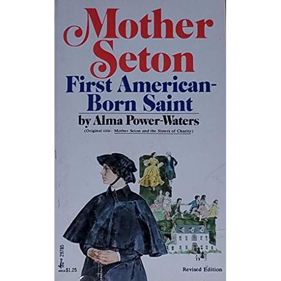 Pre-Owned Mother Seton: First American-Born Saint (Archway Paperback Editions) (Paperback) 0671297856 9780671297855