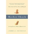 thumbnail image 1 of Pre-Owned Mother Shock: Tales from the First Year and Beyond -- Loving Every (Other) Minute of It (Paperback) 1580050824 9781580050821, 1 of 1