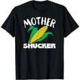 thumbnail image 1 of Mother Shucker Mom Pun Funny Corn Farmer Mom Gift T-Shirt, 1 of 4
