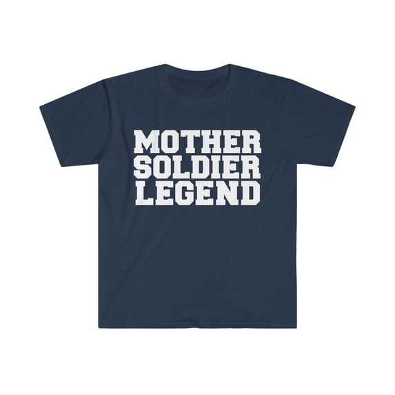 Mother Solider Legend Unisex T-shirt S-3XL Veteran's Day Mother's Day