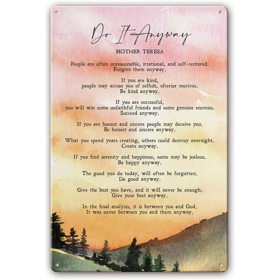 Mother Teresa Quotes Wall Art Do It Anyway Metal Poster Painting Decorations Printing Pictures Vertical Artwork Man Cave Bar Signs Paintings for Bathroom Office (12x8inch(20x30cm))