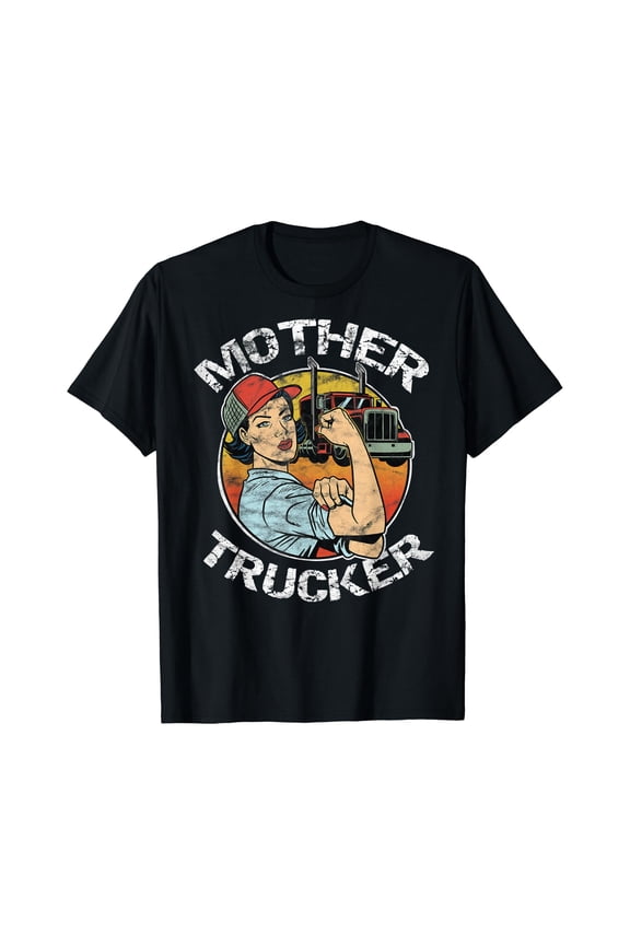 Mother Trucker Female CDL Semi Truck Driver T-Shirt