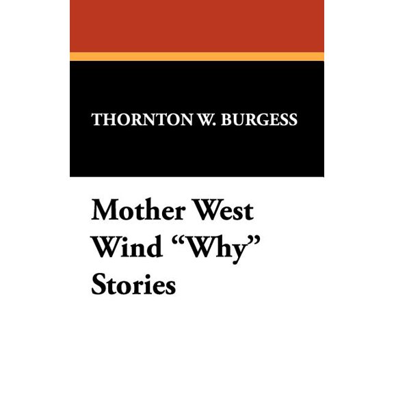 Mother West Wind "Why" Stories, (Paperback)