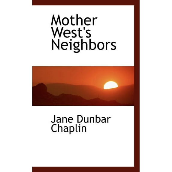Mother West's Neighbors (Paperback)