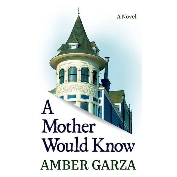 A Mother Would Know, (Hardcover)
