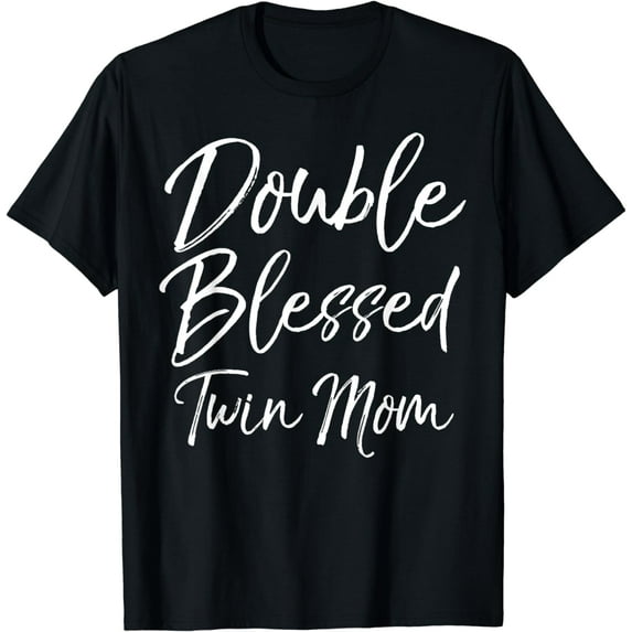 Mother of Twins Mother's Day Gift Double Blessed Twin Mom T-Shirt