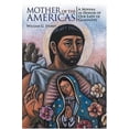 thumbnail image 1 of Pre-Owned Mother of the Americas: A Novena in Honor of Our Lady of Guadalupe (Paperback) 1568545010 9781568545011, 1 of 1
