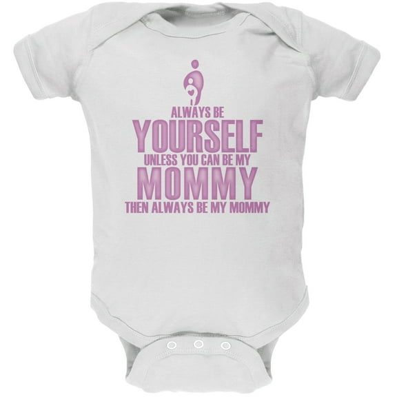 Mother's Day Always Yourself Mommy Daughter White Soft Baby One Piece - 0-3 months