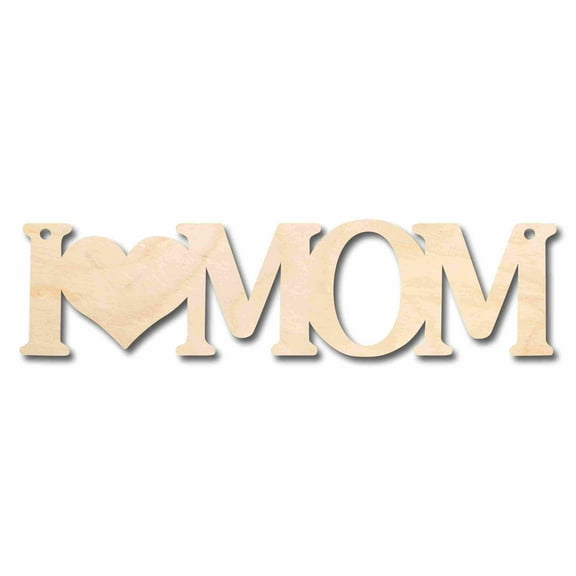 Mother's Day Craft Unfinished Wood Cutout "I heart Mom"  DIY handmade Gift 6" / 1/4"