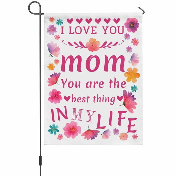 Mother's Day Garden Flag 12 x 18 Inches, Pink Orange Floral Petals Quote Weather Proof Outdoor Patio Flags Double Sided Small Garden Decoration for Yard Outside Home