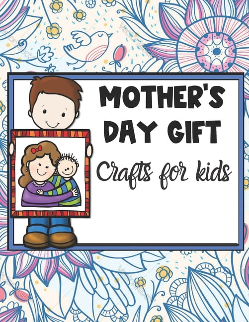 Mother's Day Gift Crafts for Kids: Mother's Day Writing Activity