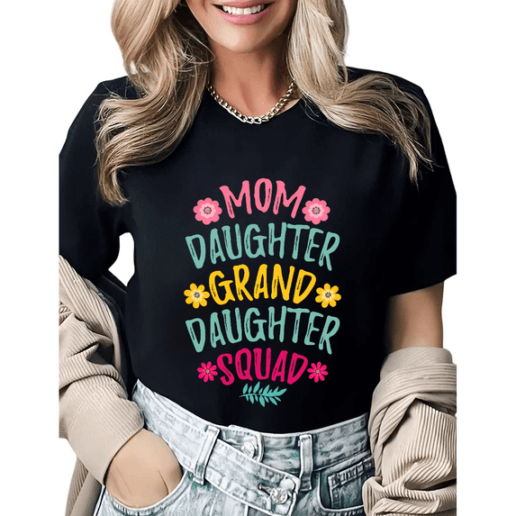 Mother's Day Gift For Grandma Mom Daughter Squad Graphic Tees Womans T shirt Black/White S-5XL Tops
