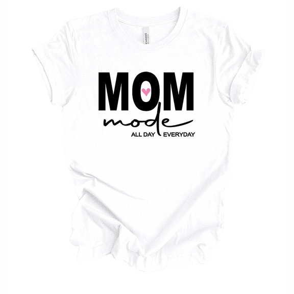 Mother's Day Mom Mode All Day Every Day Inspiring Mother Short Sleeve Ladies Graphic T-Shirt-White-xl